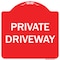 Signmission Designer Series Private Driveway, Red & White Heavy-Gauge Aluminum Sign, 18" x 18", RW-1818-9778 A-DES-RW-1818-9778 - alternate 1